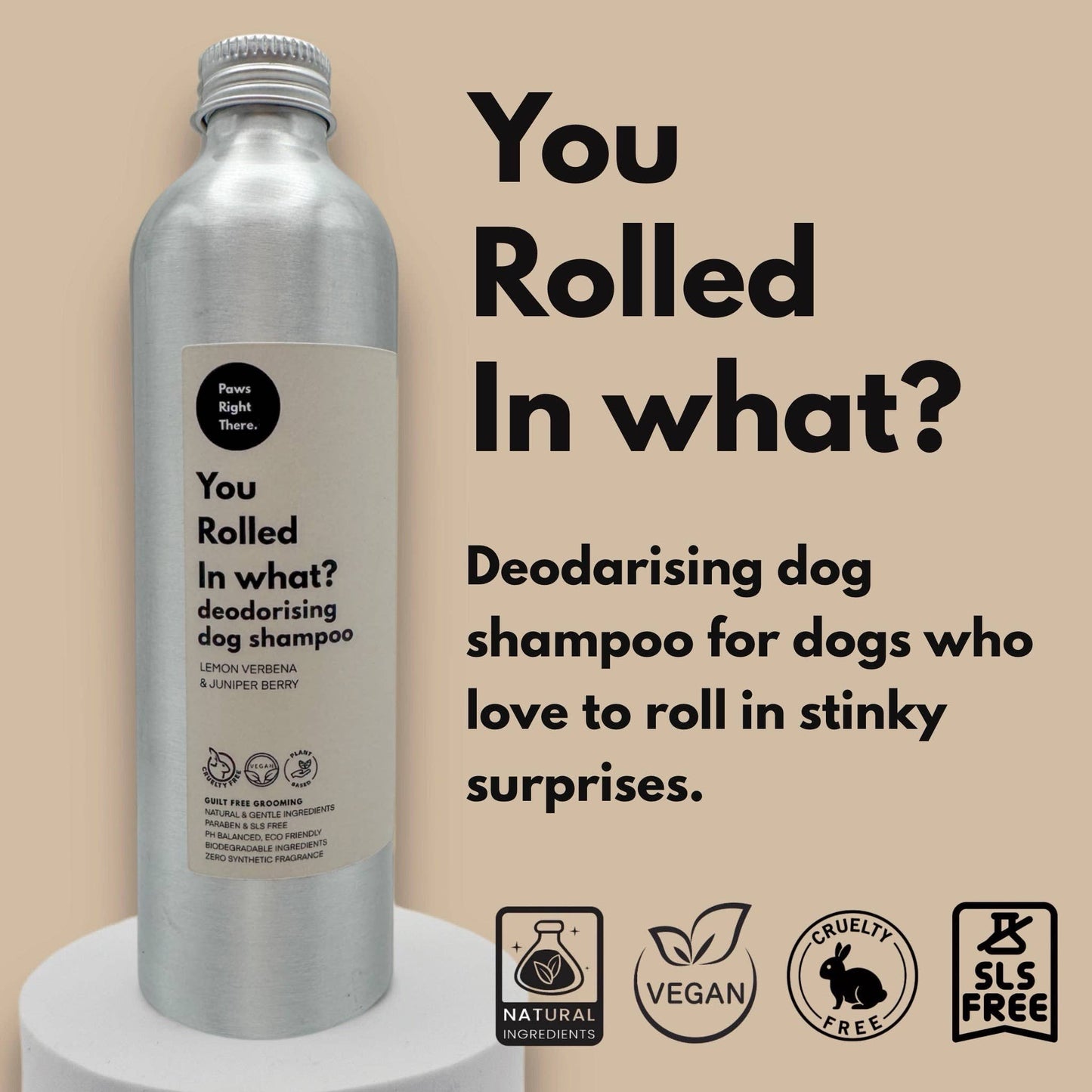 ‘You rolled in what’ | Deodorising Dog Shampoo | Natural 